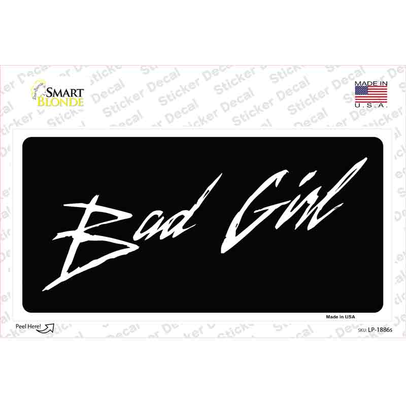 Bad Girl Novelty Sticker Decal