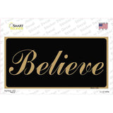 Believe Novelty Sticker Decal