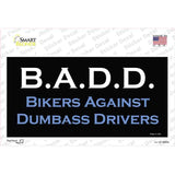 B.A.D.D. Novelty Sticker Decal