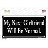 My Next Girlfriend Novelty Sticker Decal