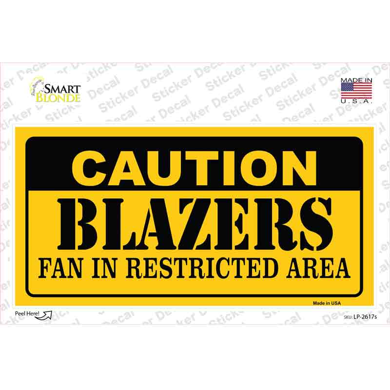Caution Blazers Fan Novelty Sticker Decal