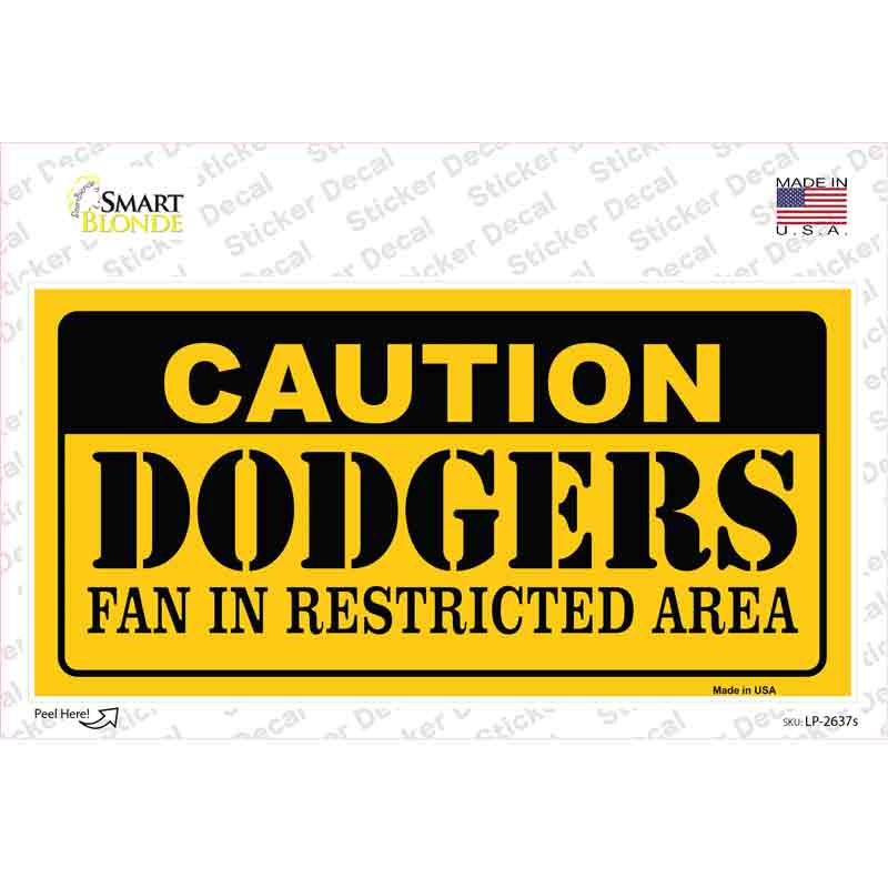 Caution Dodgers Fan Novelty Sticker Decal