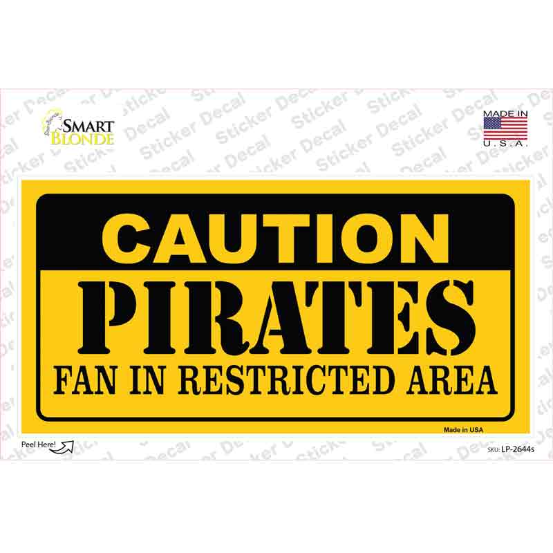 Caution Pirates Fan Novelty Sticker Decal