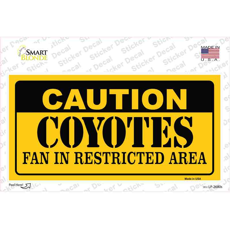 Caution Coyotes Novelty Sticker Decal