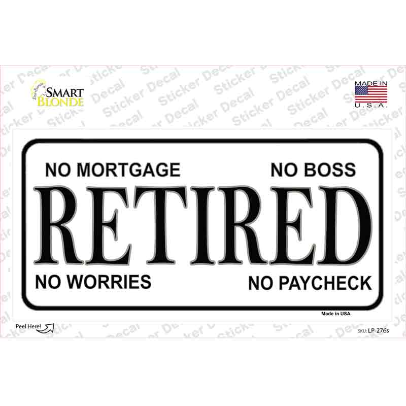 Retired No Worries Novelty Sticker Decal
