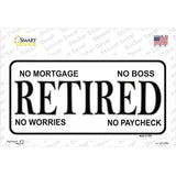Retired No Worries Novelty Sticker Decal
