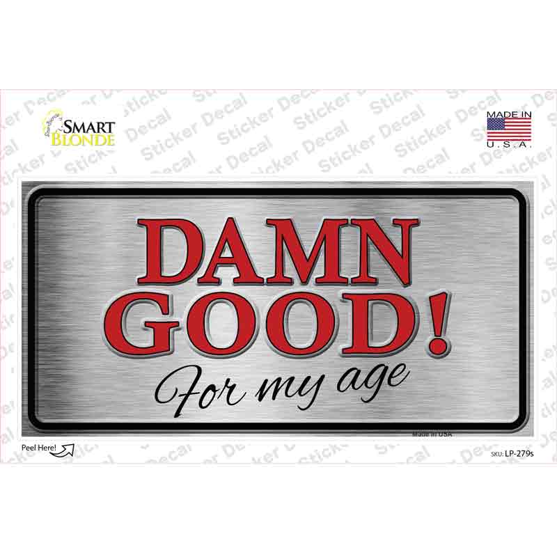 Damn Good Novelty Sticker Decal