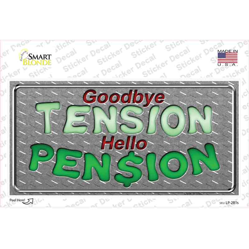 Tension Pension Novelty Sticker Decal