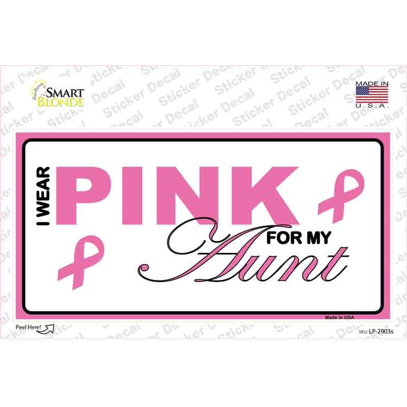 Pink For My Aunt Novelty Sticker Decal