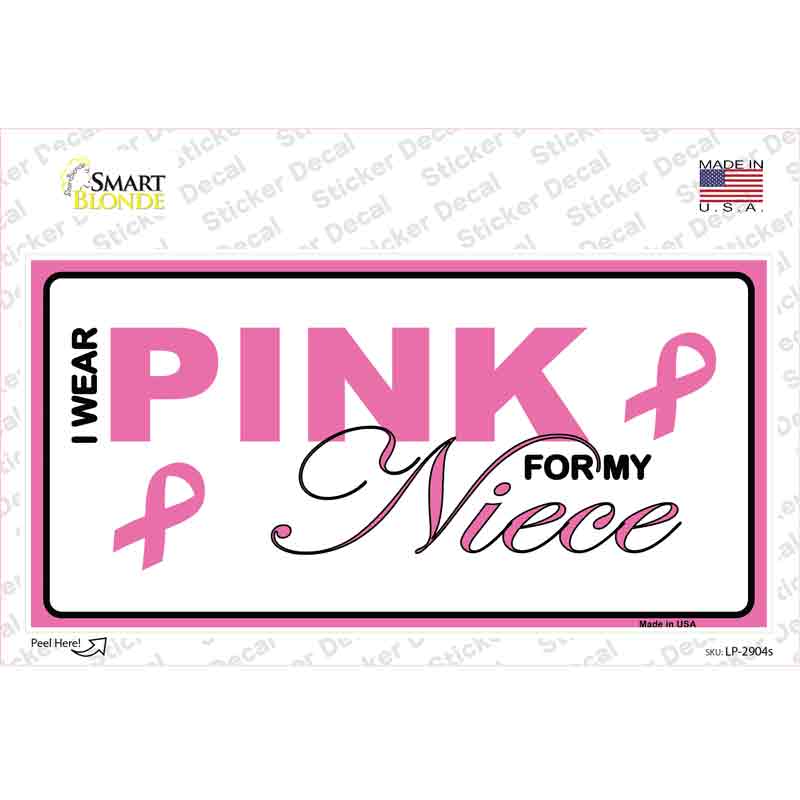 Pink For My Niece Novelty Sticker Decal