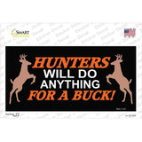 Hunters Will Do Anything Novelty Sticker Decal