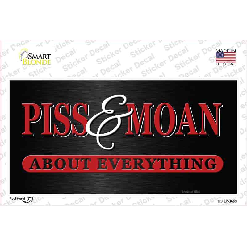 Piss & Moan Novelty Sticker Decal