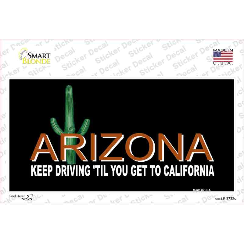 Arizona Keep Driving Novelty Sticker Decal