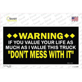 Dont Mess With This Truck Novelty Sticker Decal