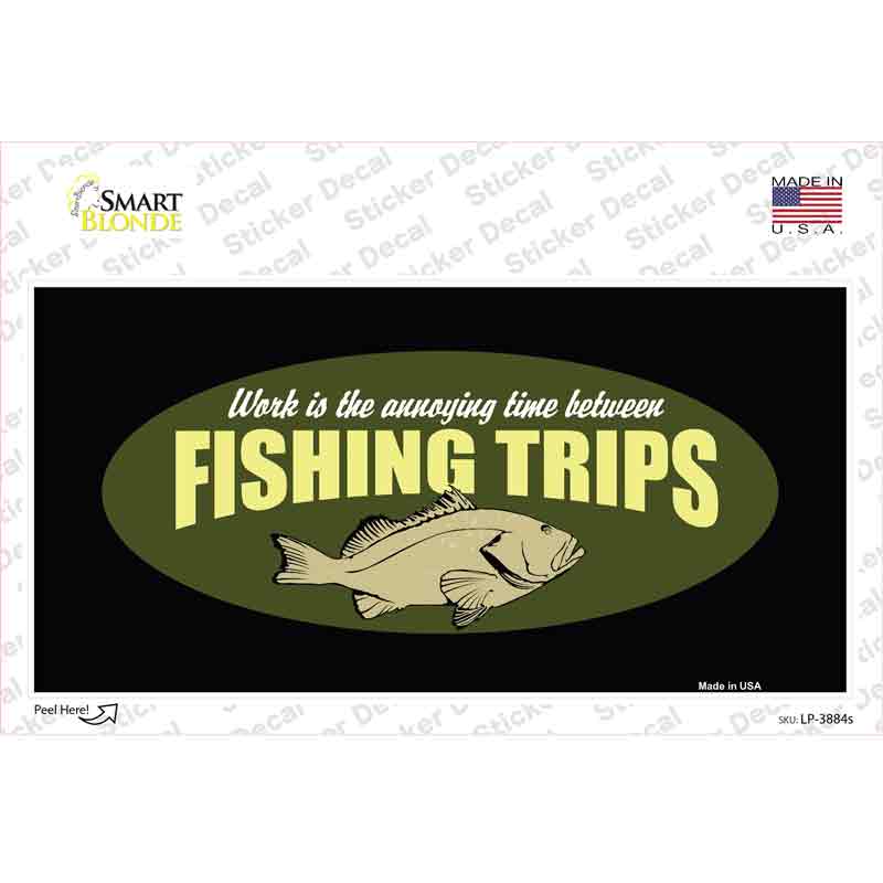 Fishing Trips Novelty Sticker Decal
