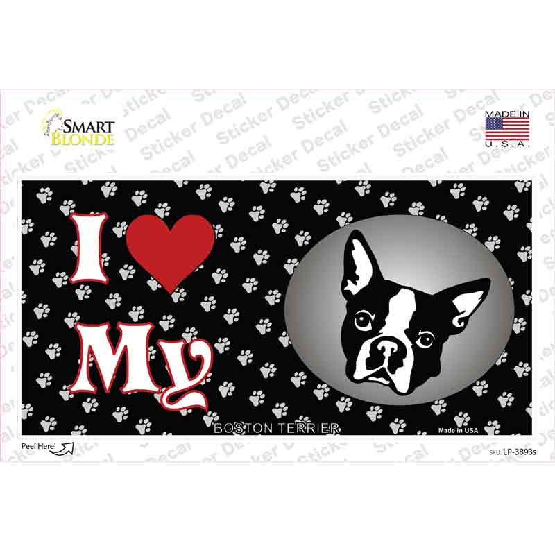 I Love My Boston Terrier Novelty Sticker Decal