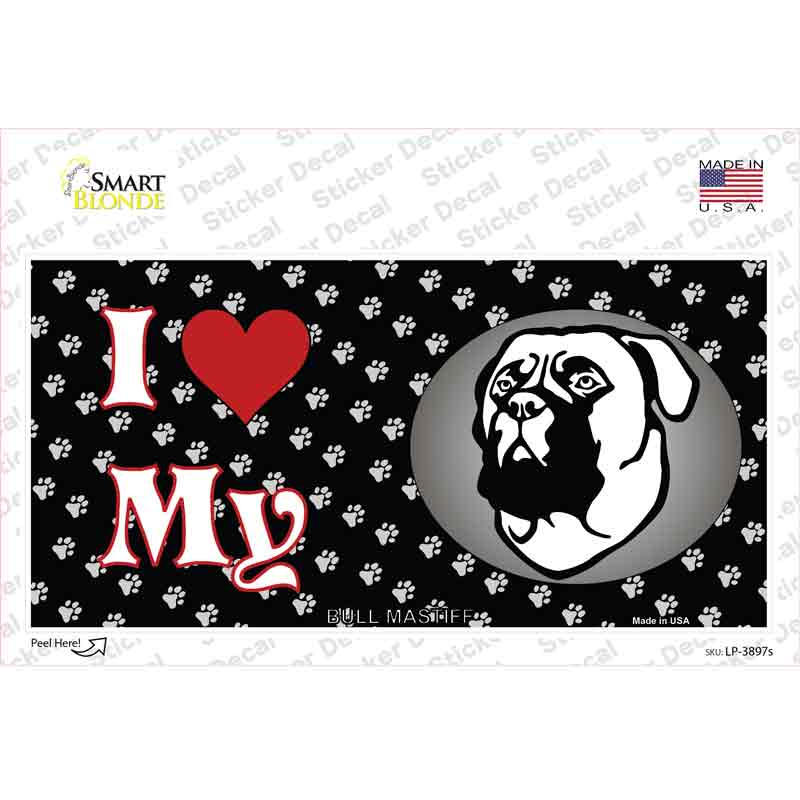 I Love My Bull Mastiff Novelty Sticker Decal