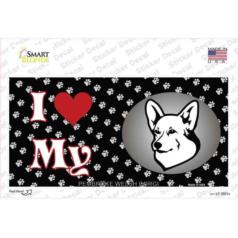 I Love My Pembroke Welsh Corgi Novelty Sticker Decal