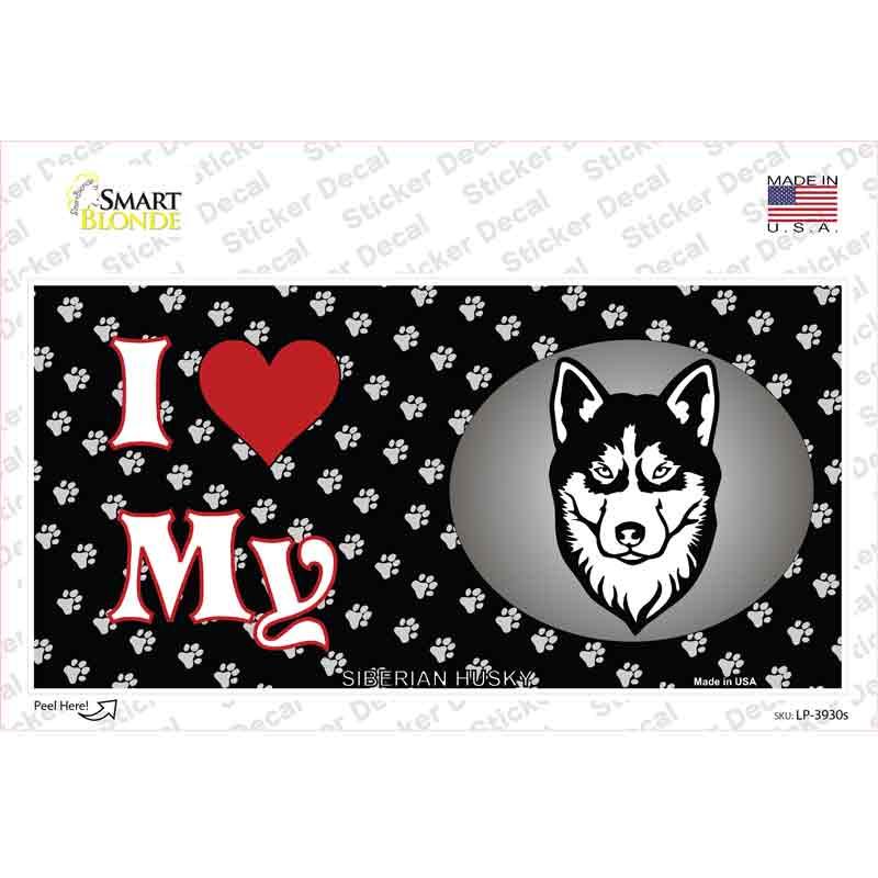I Love My Siberian Husky Novelty Sticker Decal