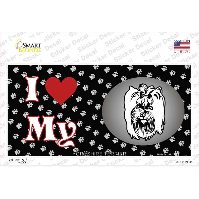 I Love My Yorkshire Terrier Novelty Sticker Decal