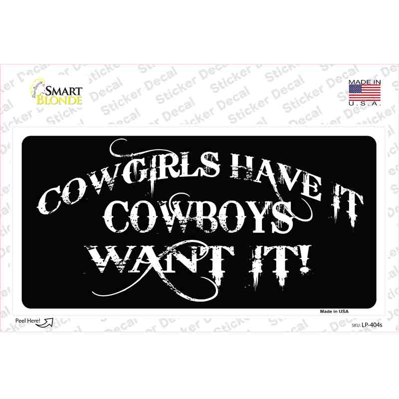 Cowgirls Have It Novelty Sticker Decal