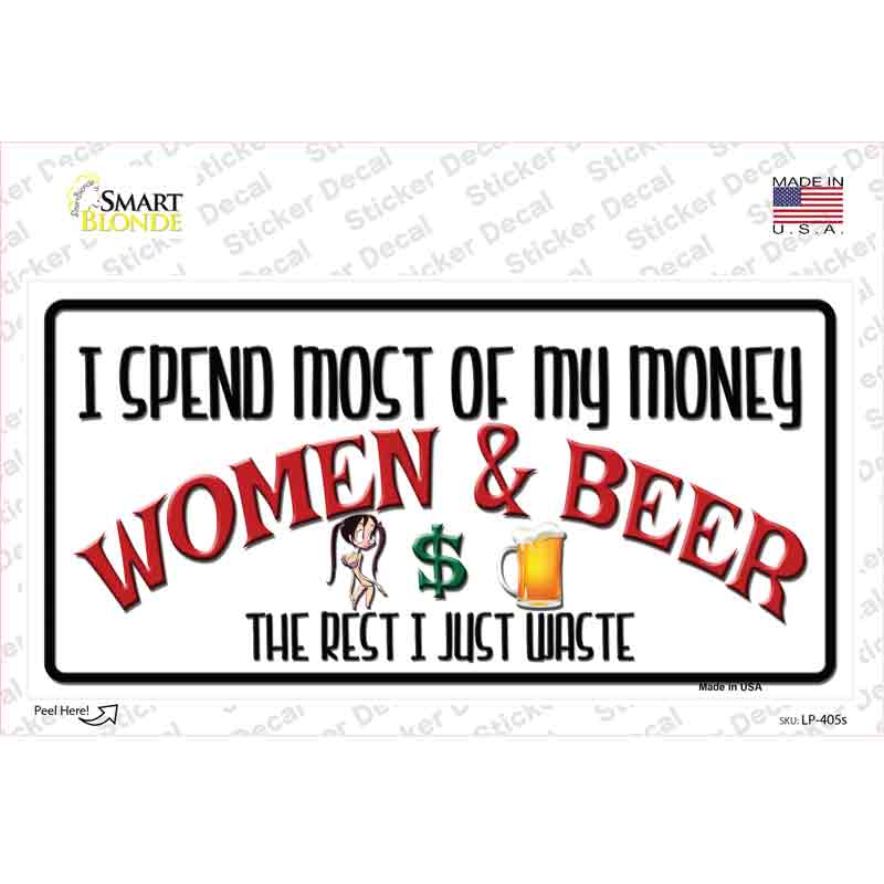 Money On Women And Beer Novelty Sticker Decal