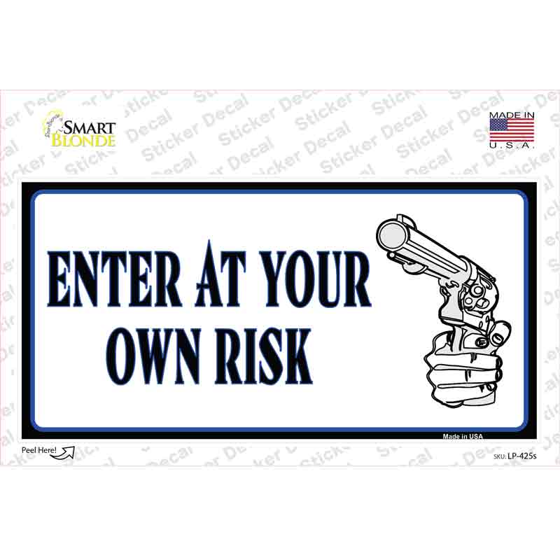 Enter At Own Risk Novelty Sticker Decal