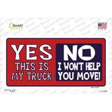 Yes This Is My Truck Novelty Sticker Decal