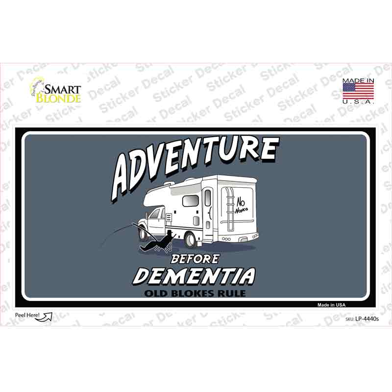 Adventure Before Dementia Novelty Sticker Decal