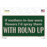 If Mother In Laws Were Weeds Novelty Sticker Decal