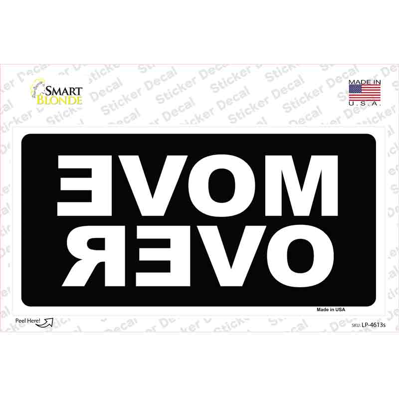 Move Over Black Novelty Sticker Decal