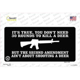 Aint About Shooting A Deer Novelty Sticker Decal