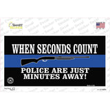 Police Are Just Minutes Away Novelty Sticker Decal