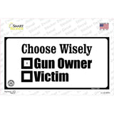 Choose Wisely Novelty Sticker Decal