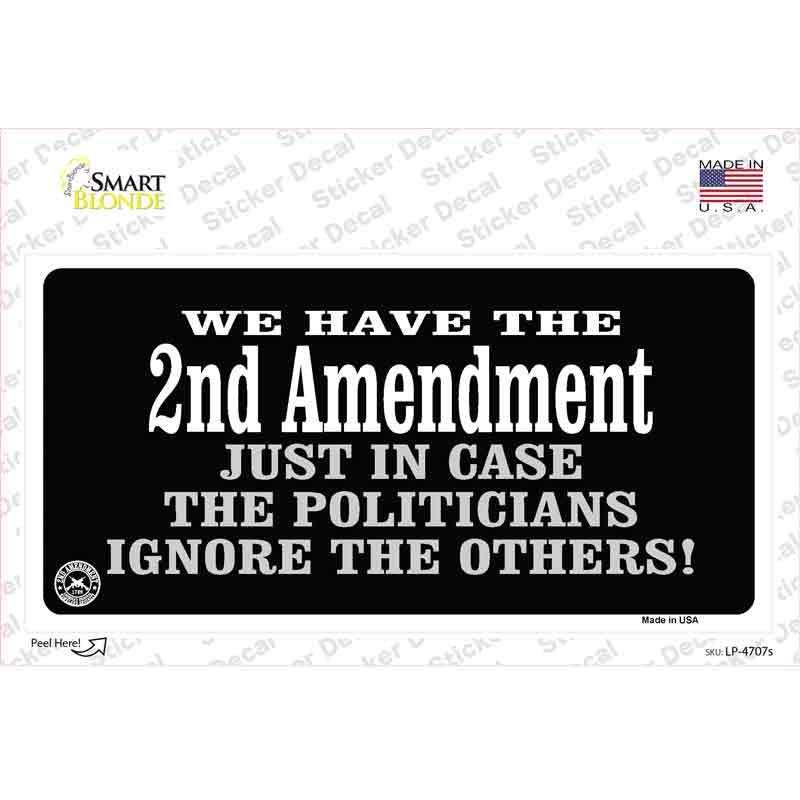 2nd Amendment In Case Politicians Ignore Novelty Sticker Decal