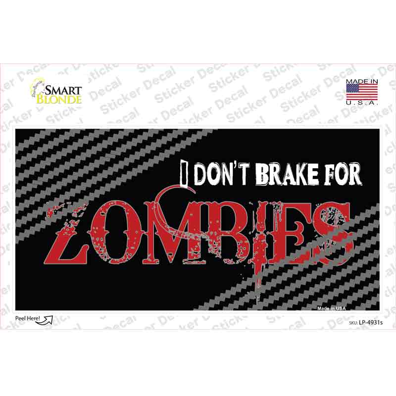 Dont Brake For Zombies Novelty Sticker Decal