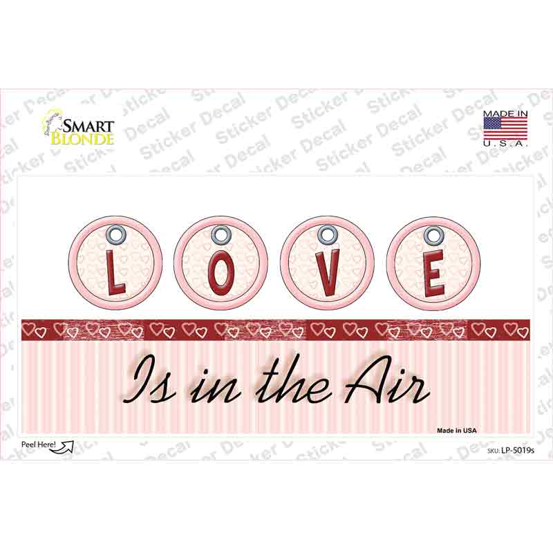 Love Is In The Air Novelty Sticker Decal