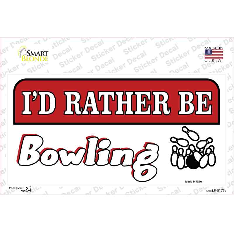 Rather Be Bowling Novelty Sticker Decal