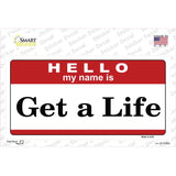 Get A Life Novelty Sticker Decal
