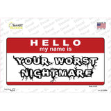 Your Worst Nightmare Novelty Sticker Decal