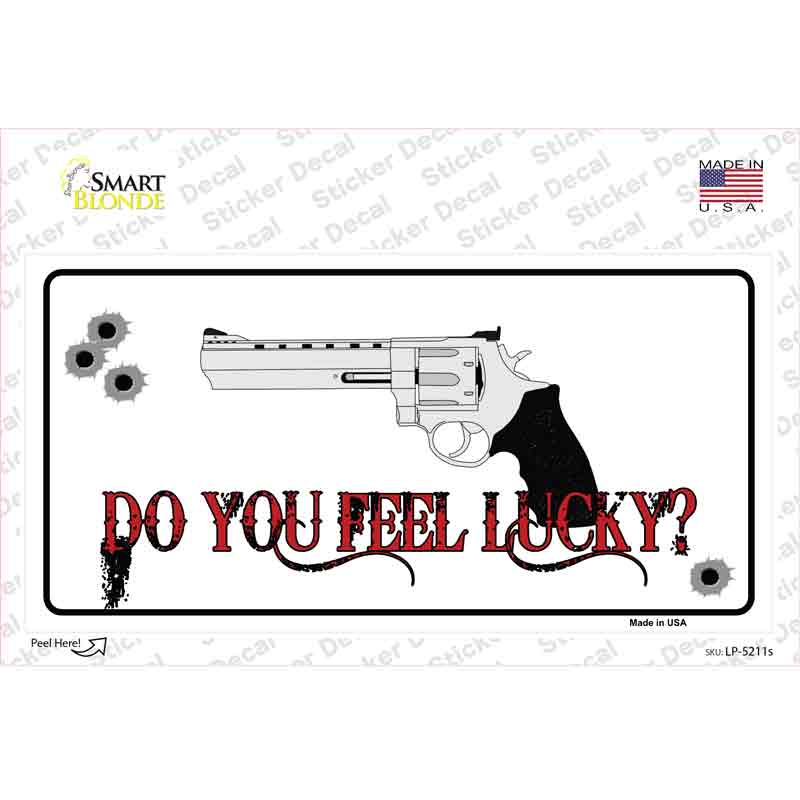 Do You Feel Lucky Novelty Sticker Decal