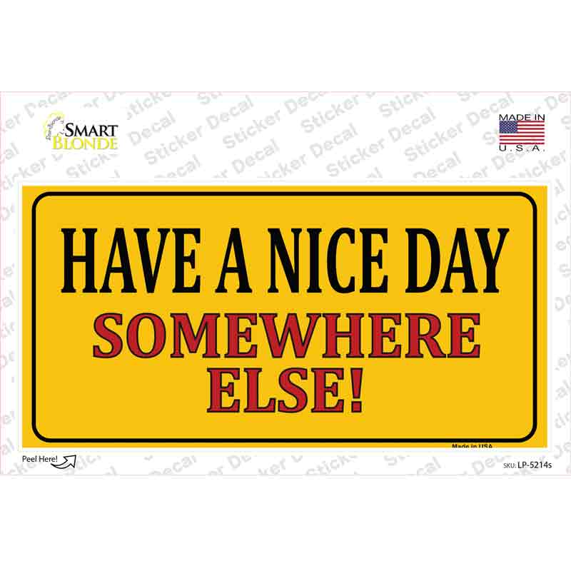 Have a Nice Day Novelty Sticker Decal