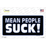 Mean People Suck Novelty Sticker Decal
