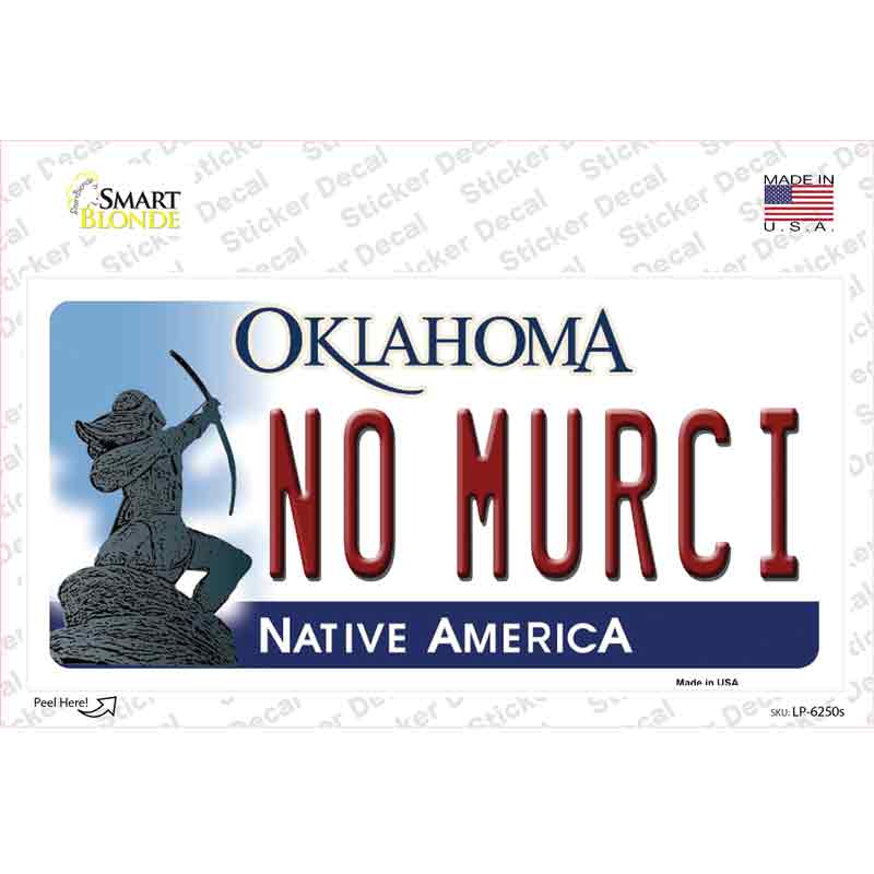 No Murci Oklahoma Novelty Sticker Decal