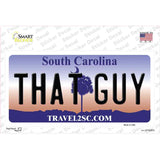That Guy South Carolina Novelty Sticker Decal