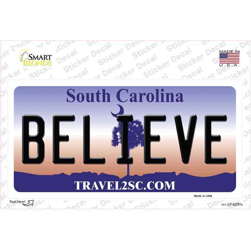 Believe South Carolina Novelty Sticker Decal