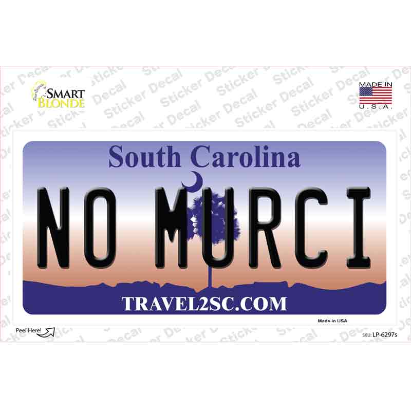 No Murci South Carolina Novelty Sticker Decal