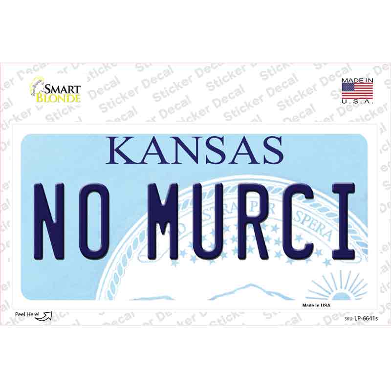 No Murci Kansas Novelty Sticker Decal