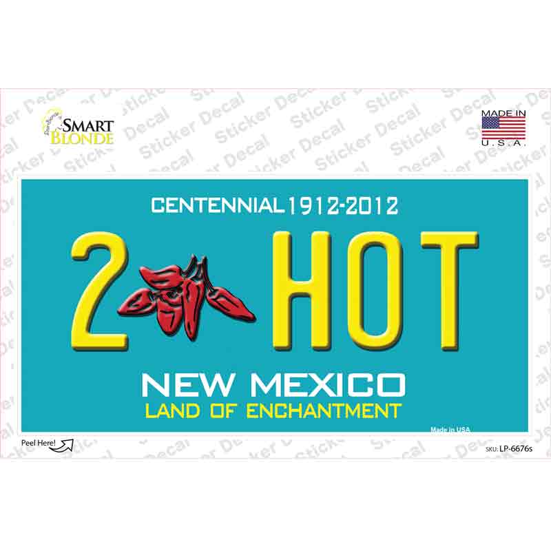 2 Hot New Mexico Novelty Sticker Decal