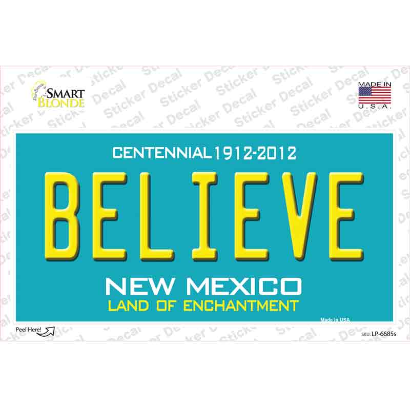 Believe New Mexico Novelty Sticker Decal